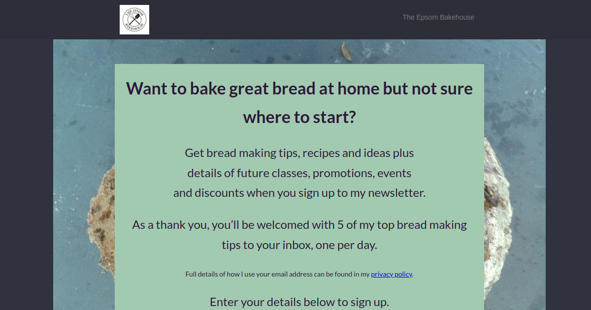 bread making tips email sign up The Epsom Bakehouse